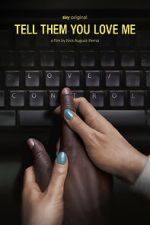 Watch Tell Them You Love Me M4uhd