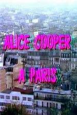 Watch Alice Cooper  Paris M4uhd