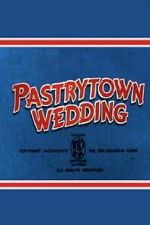 Watch Pastry Town Wedding M4uhd