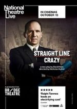Watch National Theatre Live: Straight Line Crazy M4uhd