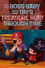 Watch The Boss Baby and Tim's Treasure Hunt Through Time M4uhd