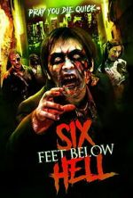 Watch Six Feet Below Hell M4uhd