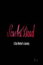 Watch Scarlet Road: A Sex Worker�s Journey M4uhd