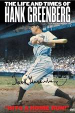 Watch The Life and Times of Hank Greenberg M4uhd