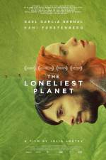 Watch The Loneliest Planet M4uhd
