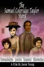Watch The Samuel Coleridge-Taylor Story M4uhd