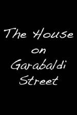 Watch The House on Garibaldi Street M4uhd