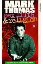 Watch Mark Thomas: Sex, Filth and Religion M4uhd