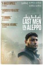Watch Last Men in Aleppo M4uhd