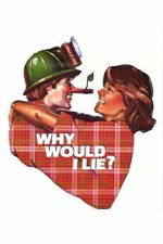 Watch Why Would I Lie? M4uhd