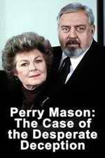 Watch Perry Mason: The Case of the Desperate Deception M4uhd