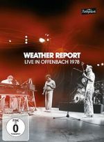 Watch Weather Report: Live in Offenbach 1978 M4uhd