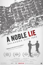 Watch A Noble Lie: Oklahoma City 1995 M4uhd