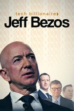 Watch Tech Billionaires: Jeff Bezos M4uhd