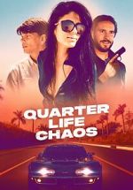 Watch Quarter Life Chaos M4uhd
