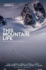 Watch This Mountain Life M4uhd