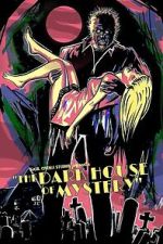 Watch The Dark House of Mystery M4uhd