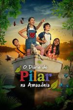Watch Pilar\'s Diary in the Amazon M4uhd