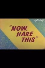 Watch Now, Hare This (Short 1958) M4uhd