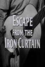 Watch Escape from the Iron Curtain M4uhd