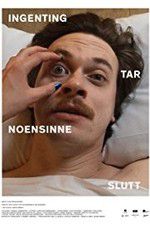 Watch Nothing Ever Really Ends M4uhd