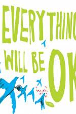 Watch Everything Will Be Ok M4uhd