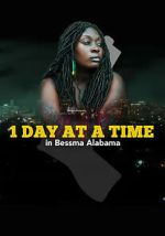 Watch 1 Day at a Time in Bessma Alabama M4uhd