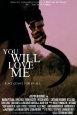 Watch You Will Love Me M4uhd