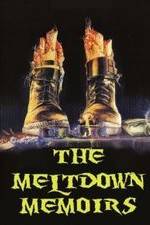 Watch The Meltdown Memoirs M4uhd