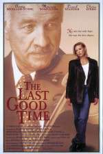 Watch The Last Good Time M4uhd