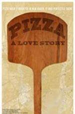 Watch Pizza: A Love Story M4uhd