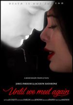 Watch Until We Meet Again M4uhd