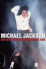 Watch Michael Jackson Live in Bucharest: The Dangerous Tour M4uhd