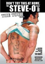 Watch The Steve-O Video: Vol. II - The Tour Video M4uhd