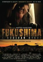 Watch Fukushima: A Nuclear Story M4uhd
