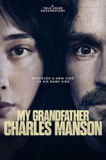 Watch My Grandfather Charles Manson M4uhd