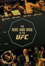 Watch The Rise and Rise of the UFC M4uhd