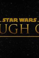 Watch Star Wars Rough Cut Fan Film M4uhd