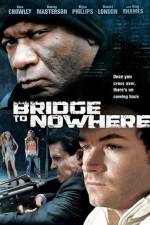 Watch The Bridge to Nowhere M4uhd