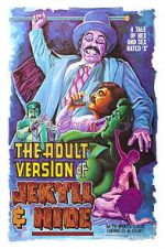 Watch The Adult Version of Jekyll & Hide M4uhd