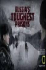 Watch National Geographic Russia's Toughest Prisons M4uhd