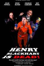 Watch Henry Blackhart Is Dead M4uhd