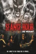 Watch The Seance Hour Evil Unleashed M4uhd