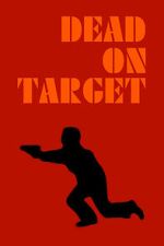 Watch Dead on Target M4uhd