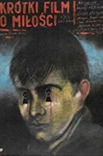 Watch A Short Film About Love M4uhd