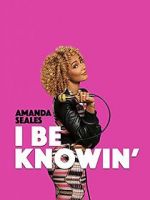 Watch Amanda Seales: I Be Knowin\' M4uhd