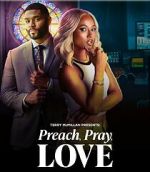 Watch Preach, Pray, Love M4uhd