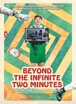 Watch Beyond the Infinite Two Minutes M4uhd