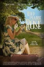 Watch Wild Prairie Rose M4uhd
