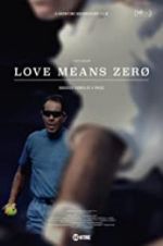 Watch Love Means Zero M4uhd